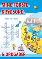 Mine første krydsord og ordgåder: Verden rundt