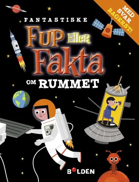 Fantastiske fup eller fakta om rummet 