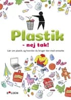 Plastik - nej tak! af Dela Kienle