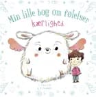Min lille bog om følelser: Kærlighed 