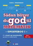 Sådan bliver du god til matematik - opgavebog 1