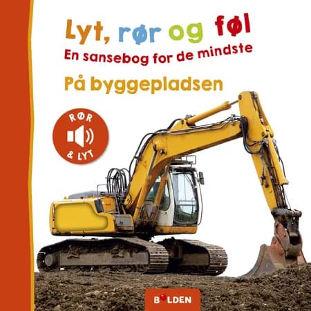 Lyt, rør og føl: På byggepladsen 