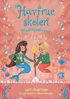 Havfrueskolen 2: Muslingeshowet af Lucy Courtenay