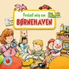 Snip Snap Snude: Fortæl mig om BØRNEHAVEN - KOLLI á 12 stk - pris pr. stk. ca. kr. 14,95