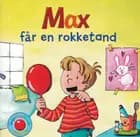 Snip Snap Snude: Max får en rokketand - KOLLI á 12 stk. - pris pr. stk. ca. kr. 14,95