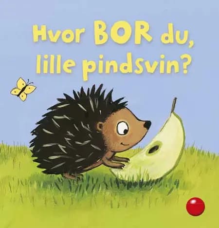 Hvor bor du, lille pindsvin? af undefined
