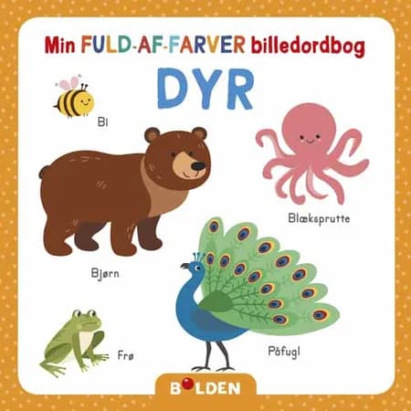 Min fuld-af-farver billedordbog: Dyr 