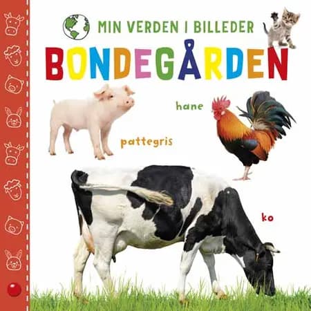 Min verden i billeder: Bondegården af Sofie Buhl