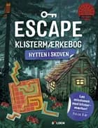 Escape Klistermærkebog: Hytten i skoven af Philipp Kiefer