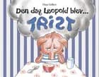 Den dag Leopold blev trist af Dina Gellert