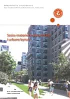 Socio-materielle dynamikker i urbane byrum
