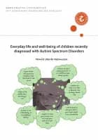 Everyday life and well-being of children recently diagnosed with Autism Spectrum Disorders