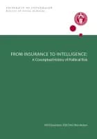 From Insurance to Intelligence: A Conceptual History of Political Risk