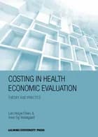 Costing in health economic evaluation af Lars Holger Ehlers og Anne Sig Vestergaard