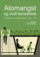 Atomangst og civilt beredskab af Marianne Rostgaard og Morten Pedersen