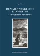 Den menneskelige tilværelse i litteraturens perspektiv