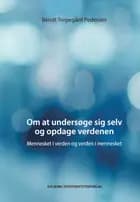 Om at undersøge sig selv og opdage verdenen