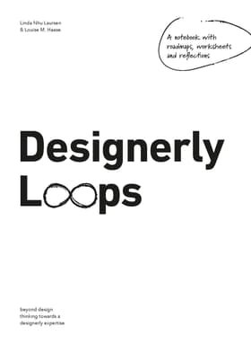 Designerly Loops af Linda N. Laursen and Louise M. Haase