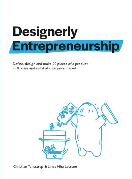 Designerly Entrepreneurship af Christian Tollestrup and Linda Nhu Laursen