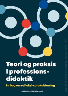 Teori og praksis i professionsdidaktik af Peter Møller Pedersen