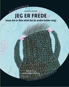 Jeg er Frede af Hanne Kvist