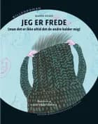 Jeg er Frede af Hanne Kvist
