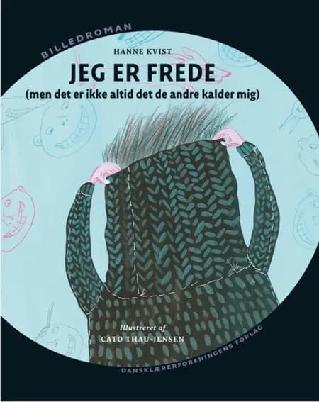 Jeg er Frede af Hanne Kvist