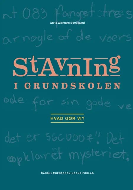 Stavning i grundskolen af Grete Wiemann Borrgaard