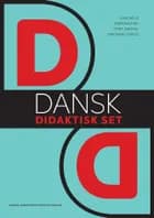 Dansk - didaktisk set 