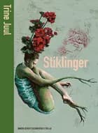Stiklinger af Trine Juul