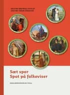 Spot på folkeviser af Kristine Bratberg Viffeldt og Kristine Traun-Terkelsen