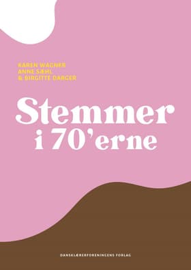 Stemmer i 70'erne af Karen Wagner