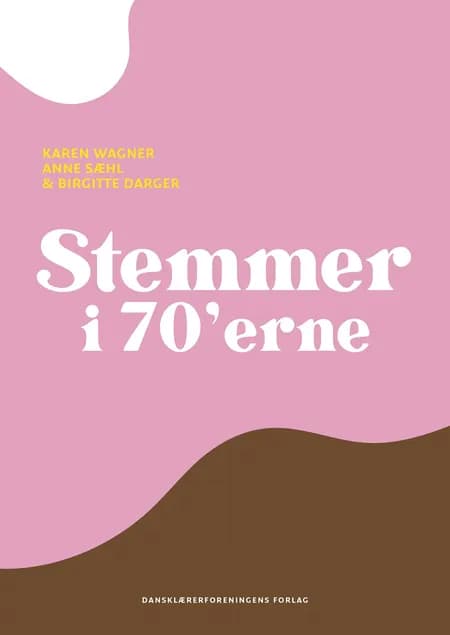 Stemmer i 70'erne af Karen Wagner