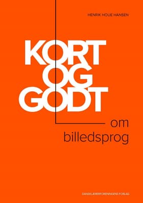 Kort og godt - om billedsprog af Henrik Houe Hansen