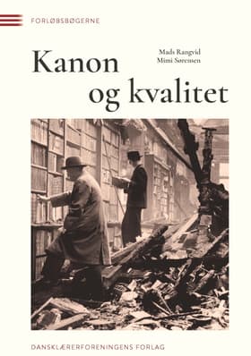 Kanon og kvalitet af Mads Rangvid