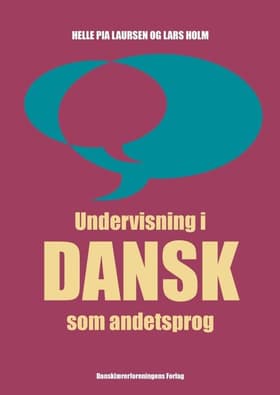 Undervisning i dansk som andetsprog af Helle Pia Laursen