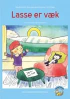 Lasse er væk.