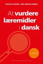 At vurdere læremidler i dansk (2. UDGAVE)