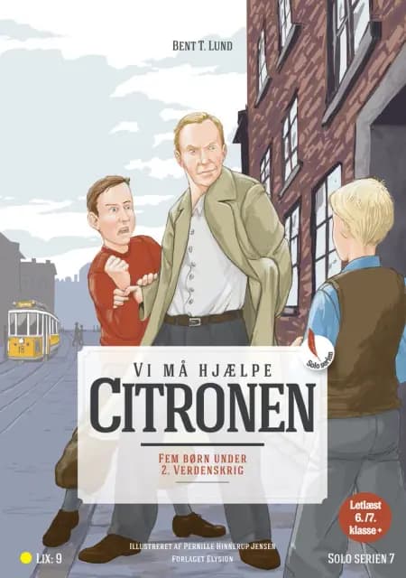i må hjælpe Citronen! af Bent T. Lund