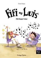 Fifi Super*star af Grete Sonne