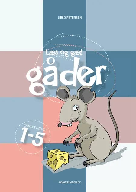 Læs og Gæt Gåder 1-5 af Keld Petersen