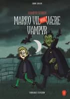 Marko vil ikke være vampyr af Jørn Jensen