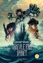 Djævle fra Dybet af Bjarke Schjødt Larsen