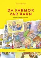 Da farmor var barn af Susanna Hartmann