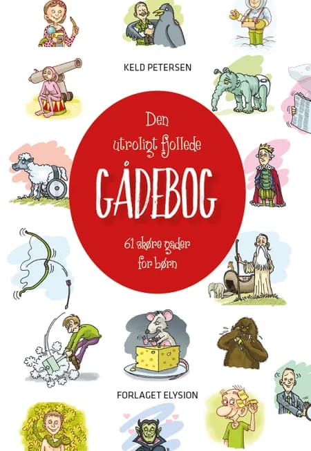 Den utroligt fjollede gådebog af Keld Petersen