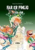 Far er pinlig af Trine Løve Østerbye