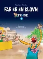 Far er en klovn af Trine Løve Østerbye