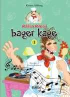 Kokken Konrad bager kage af Kirsten Ahlburg