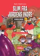 Slim fra Jordens indre af Bjarke Schjødt Larsen