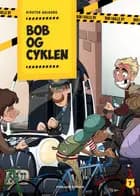 Bob og cyklen af Kirsten Ahlburg